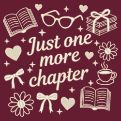 Crewneck - Just one more chapter Design