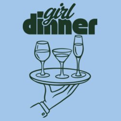 Girl Dinner - Crewneck Design